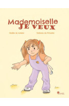 Mademoiselle je veux