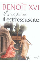 Il n-est pas ici, il est ressuscite