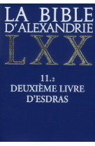 La bible d'alexandrie : deuxième livre d'esdras