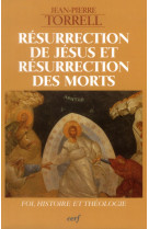 Resurrection de jesus et resurrection des morts