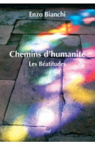 Chemins d-humanite - les beatitudes