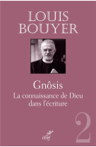 Gnosis - la connaissance de dieu dans l-ecriture -ne-