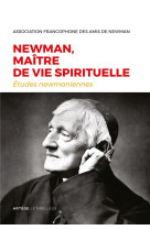 Newman, maître de vie spirituelle