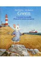 Gwen - l-aventure incroyable  d-une petite souris courageuse