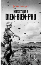 Nous etions a dien-bien-phu