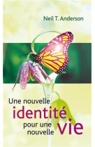 Une nouvelle identite pour une nouvelle vie