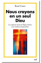 Nous croyons en un seul dieu