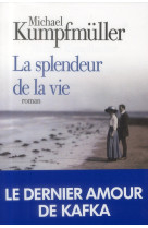 La splendeur de la vie