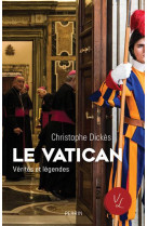 Le vatican, verites et legendes