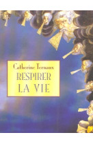 Respirer la vie