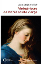 Vie interieure de la tres sainte vierge