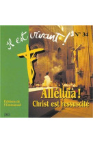 Cd il est vivant ! alleluia, christ est ressuscite - cd 34