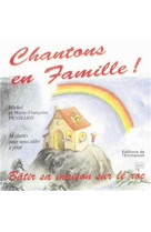 Cd 2 chantons en famille ! - batir sa maison sur le roc