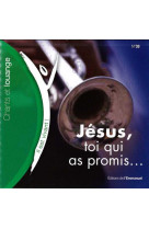 Cd il est vivant ! jesus, toi qui as promis - cd 38 - audio