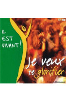 Cd il est vivant ! je veux te glorifier - cd 42 - audio