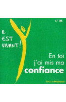 Cd il est vivant ! en toi, j-ai mis ma confiance - cd 25