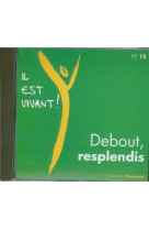 Cd il est vivant ! debout resplendis - cd 15