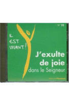 Cd il est vivant ! j-exulte de joie dans le seigneur - cd 22