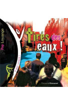 Tires des eaux - chants de louange