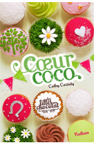 Les filles au chocolat 4: coeur coco - vol04