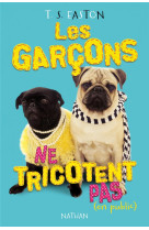 Les garcons ne tricotent pas (en public) - vol01