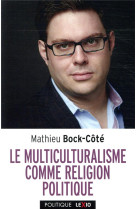 Le multiculturalisme comme religion politique