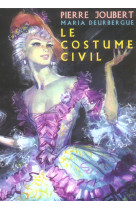 Costume civil ( le )