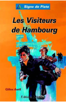 Les visiteurs de hambourg (roman jeunesse signe de piste)