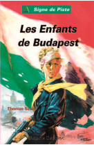 Les enfants de budapest (roman jeunesse signe de piste)