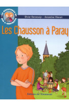 Les aventures de jojo et gaufrette, tome 3 - les chausson a paray