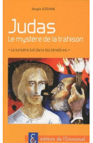 Judas, le mystere de la trahison