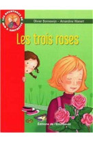 Les aventures de jojo et gaufrette, tome 2 - les trois roses