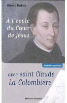 A l,ecole du coeur de jesus avec saint claude la colombiere