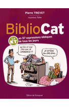 Bibliocat - le kt en 57 expressions bibliques de tous les jours