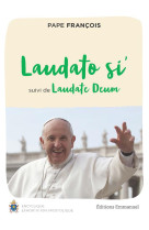 Laudato si : suivi de laudate deum