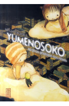 Yumenosoko, au plus profond des reves