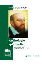 Anthologie spirituelle - saint francois de sales