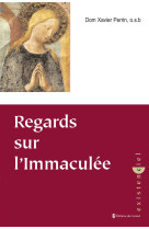 Regards sur l-immaculee