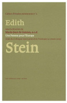 Une femme pour l-europe - edith stein (1891-1942) : actes du colloque international de toulouse (4-5