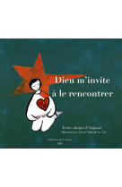 Dieu m-invite a le rencontrer