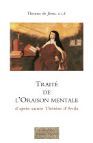 Traite de l-oraison mentale - d-apres sainte therese d-avila