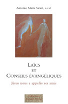 Laics et conseils evangeliques - jesus nous a appeles ses amis