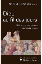 Dieu au fil des jours - meditations quotidiennes pour toute l'annee