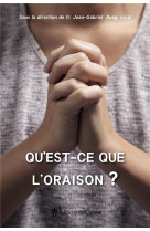 Qu-est-ce que l-oraison ?