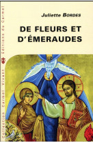 De fleurs et d-emeraudes