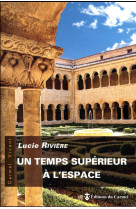 Un temps superieur a l-espace