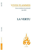 Revue vives flammes - la vertu