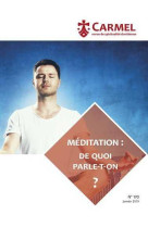 Revue carmel - meditation : de quoi parle-t-on ?