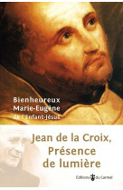 Presence de lumiere-jean de la croix