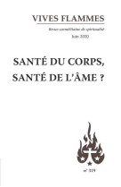 Revue vives flammes - sante du corps, sante de l-ame ?